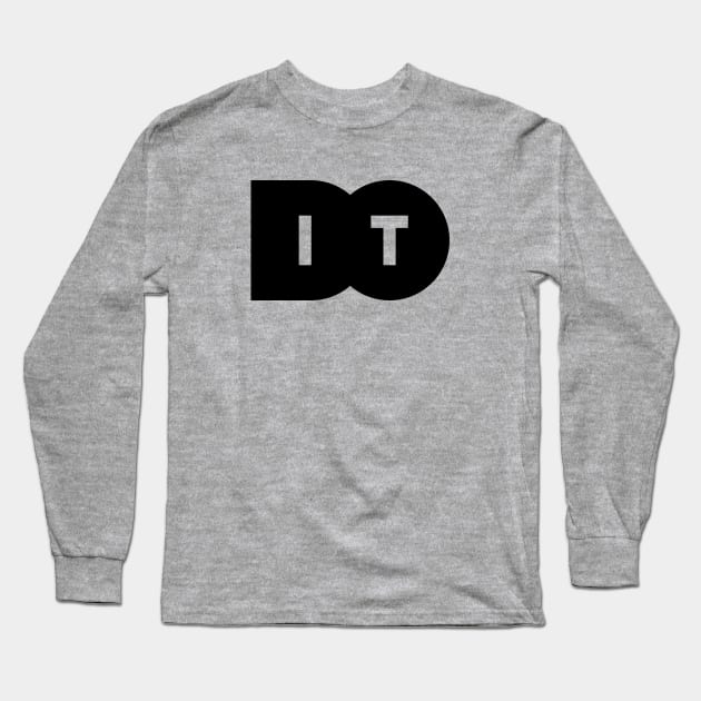 DO IT Long Sleeve T-Shirt by drugsdesign